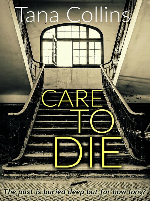 Title details for Care to Die by Tana Collins - Available